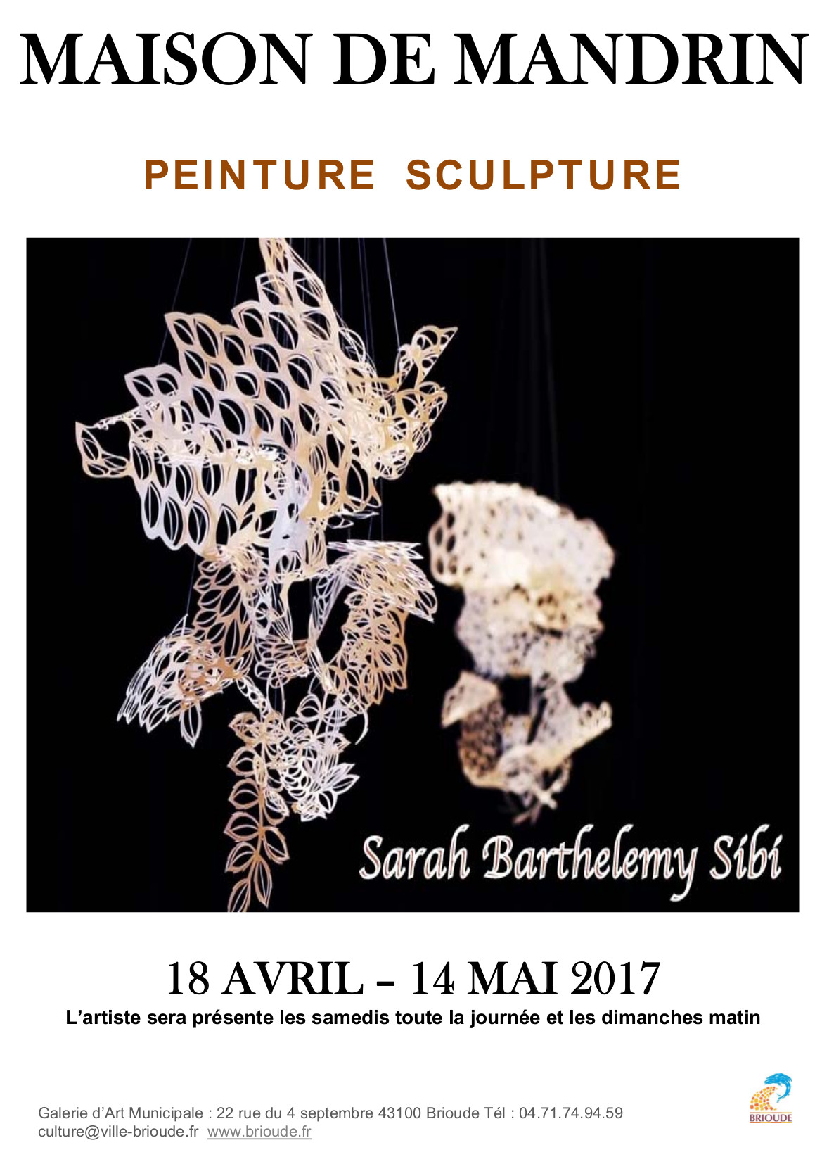 EXPOSITION MAISON DE MANDRIN :  PEINTURE SCULPTURE