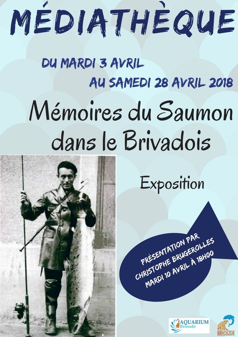 EXPOSITION "LA MÉMOIRE DU SAUMON DANS LE BRIVADOIS"
